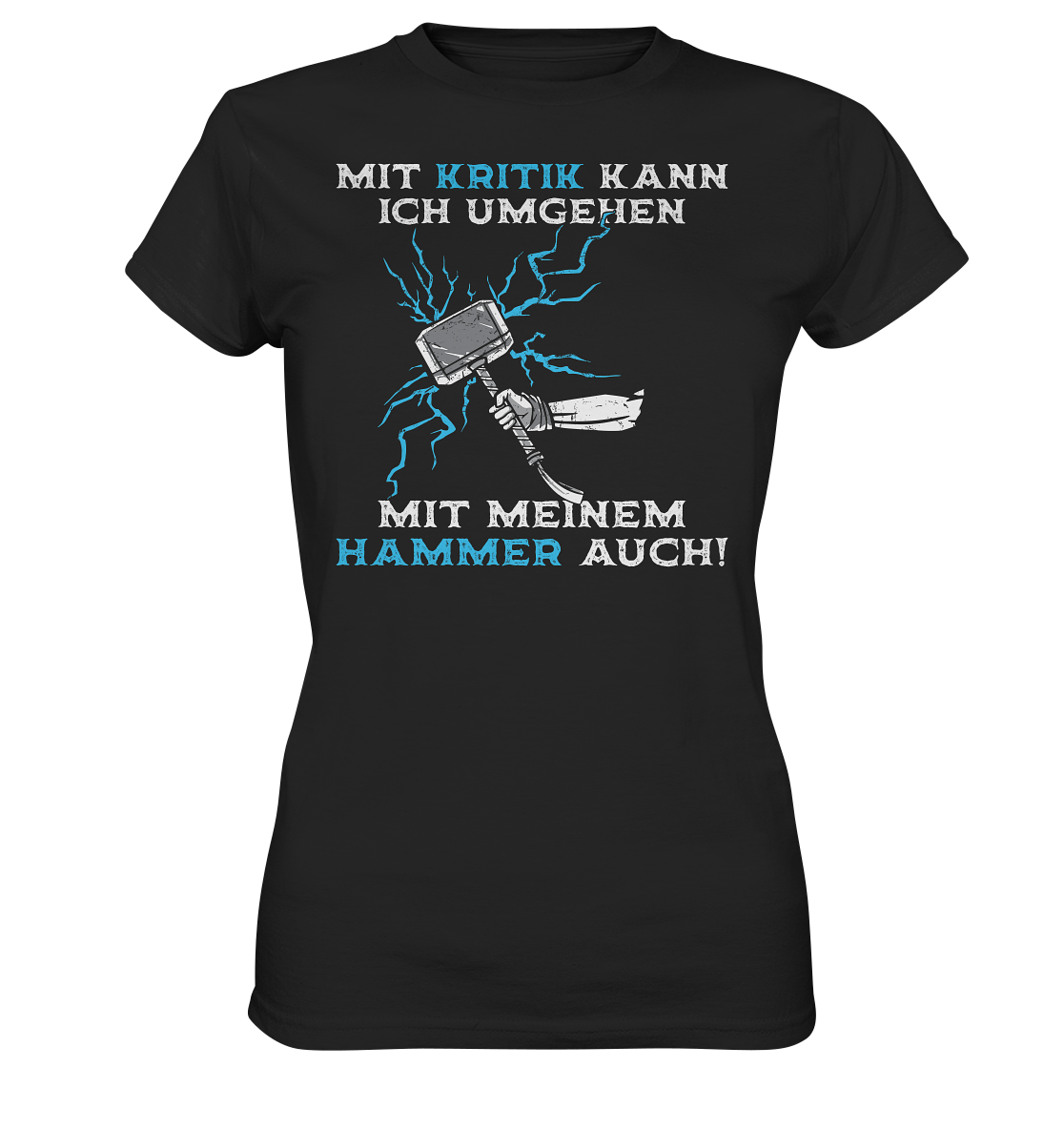 Mit Kritik kann ich umgehen - Ladies Premium Shirt